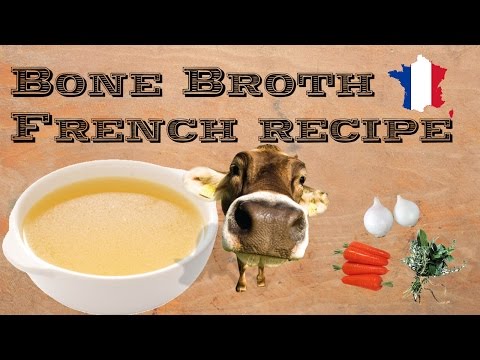 How to make a Bone Broth - Great for detox - French...
