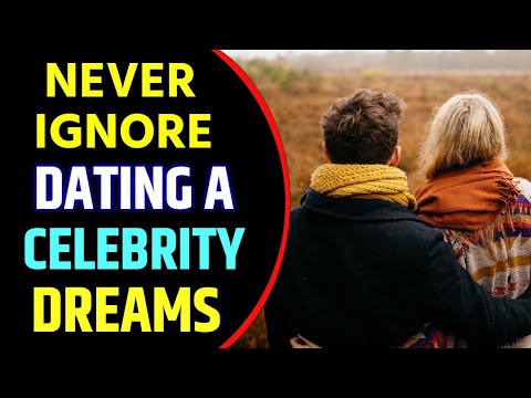 Dream About Dating a Celebrity Spiritual Meaning | Dating With Celebrity Dream Interpretation