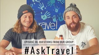AskTravel Episode 10: Questions From Our Group