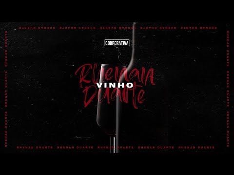 Rhenan Duarte - Vinho (prod. fel1x____)