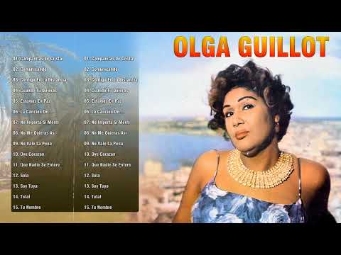 Olga Guillot Sus Mejores Exitos - Olga Guillot La Reina Del Bolero - Boleros Del Recuerdo