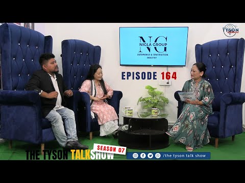 EPISODE 165 || ARUNACHAL SHINING, MOM & DAD EPISODE || THE TYSON TALKSHOW