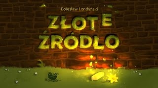 ZŁOTE ŹRÓDŁO  - Bajkowisko.pl – słuchowisko – bajka dla dzieci (audiobook)