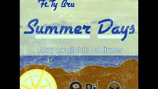 Matt Irie Ft.Ty Bru-Summer Days