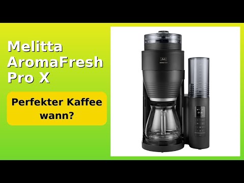 BEWERTUNG (2025): Melitta AromaFresh Pro X. WESENTLICHE Einzelheiten