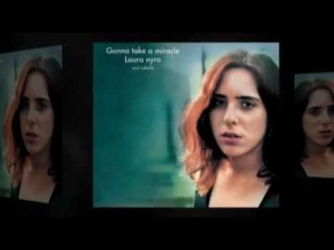 LAURA NYRO (and LABELLE)  it's gonna take a miracle