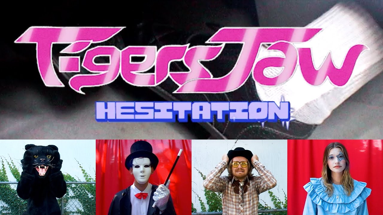 Tigers Jaw - Hesitation