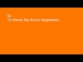 B2 - (I'll Never Be) Maria Magdalena 