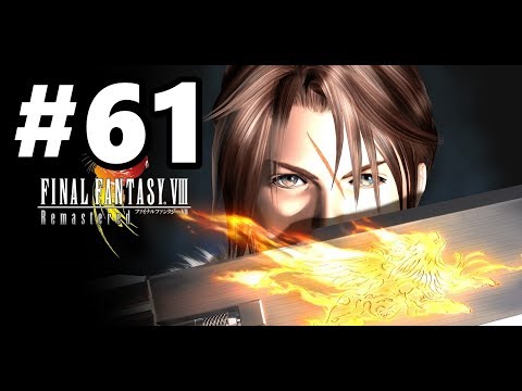 Let's Play Final Fantasy VIII Remastered #61 - Ultimecia's Castle Part 1