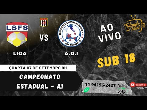 LIGA  X A.D. INDAIATUBA SUB 18  (ESTADUAL  - A1 ) – TV FALANDO DE FUTSAL