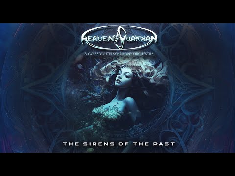 Heaven's Guardian - The Sirens of the Past [Official Music Video]