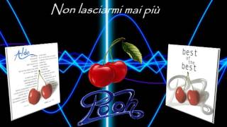 Pooh - Non lasciarmi mai più - Album &quot;best of the best&quot; 2001