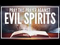 Prayer Against Evil Spirits Remove Get Rid Ward Off Drive Away Demons
