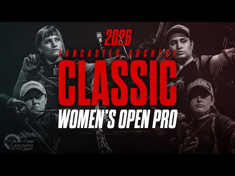 2026 Lancaster Archery Classic | Women's Pro Finals Match
