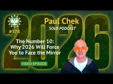 The Number 10: Why 2026 Will Force You to Face the Mirror | Paul Chek