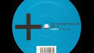 Zeta Reticula - Untitled ( EP3 - B1 )
