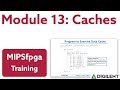 MIPSfpga - Module 13: Caches