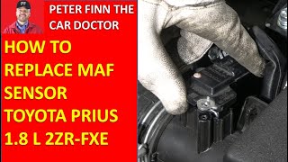 How to replace MAF sensor Toyota Prius 1.8 L 2ZR-FXE I4 gasoline hybrid Years 2015 to 2023