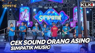 Download lagu CEK SOUND ORANG ASING - LIVE SIMPATIK MUSIC ABD AUDIO - SELOREJO MALANG mp3