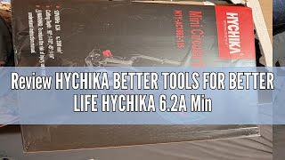Review HYCHIKA BETTER TOOLS FOR BETTER LIFE HYCHIKA 6.2A Mini Circular Saw with 3 Blades (4-1/2”), C