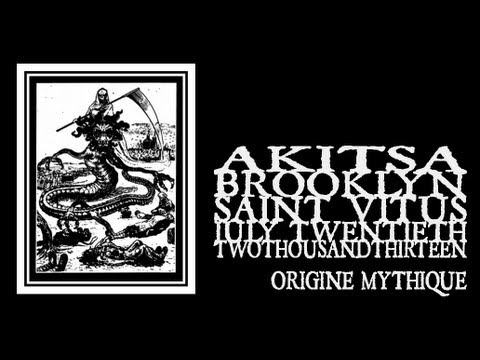 Akitsa - Origine Mythique (Saint Vitus 2013)