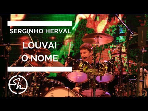 Louvai o Nome (O Praise the Name - Anástasis) - Serginho Herval I Elevation Worship