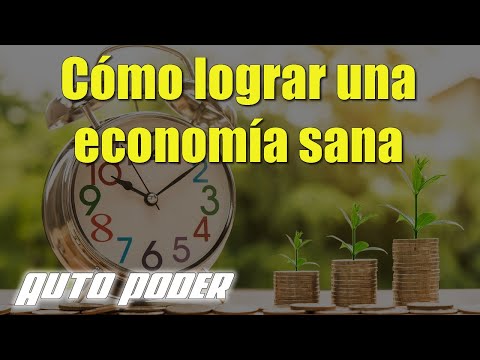 Cómo lograr una economía sana