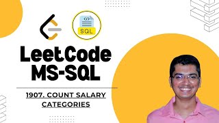YouTube video 'LeetCode MSSQL 1907: Count Salary Categories'