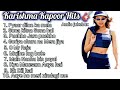 Karishma Kapoor Hits Songs HD Audio Jukebox 90 S Hit Songs