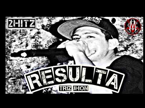 RESULTA - TrizJhon '2HITZ ' (CURSE OF MUSIC)