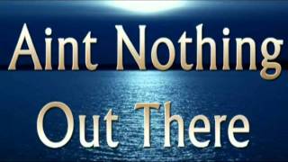 Aint Nothing Out There (Hebrew Israelite Song)