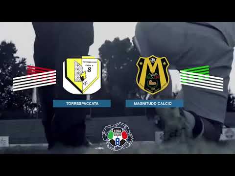 LEGACALCIO8 STAGIONE 21/22 SERIE B: TORRESPACCATA - MAGNITUDO CALCIO