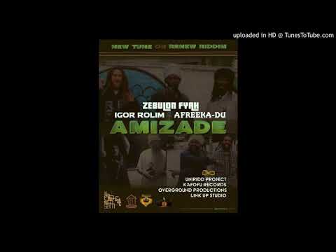 Zebulon Fyah Feat Igor Rolim e Afreeka - Du  Amizade