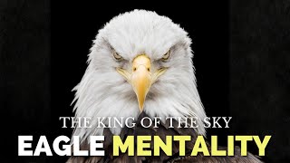 The Eagle Mindset 🦅 | Rise Above Every Storm | Powerful Motivational Speech