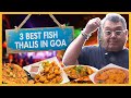 The THALI Every Fish Lover Dreams Of Khaana No 1 Goa Kunal Vijayakar