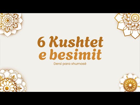 Kushtet e besimit : Besimi në Allahun
