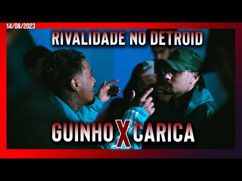 (RIVALIDADE NO DETROID) GUINHO X CARICA (2º FASE)  - BATALHA DA RUBI - 14.08.2023
