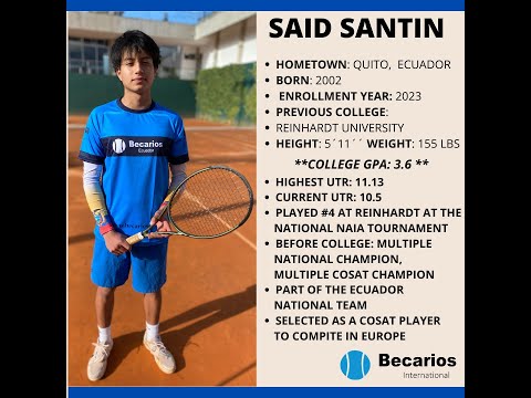 Said Santin Tennis College  ** TRANSFER STUDENT ** Highest UTR 11.2 , GPA 3.6 - Spring 23 or Fall 23