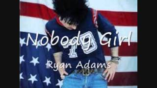08 Nobody Girl - Ryan Adams