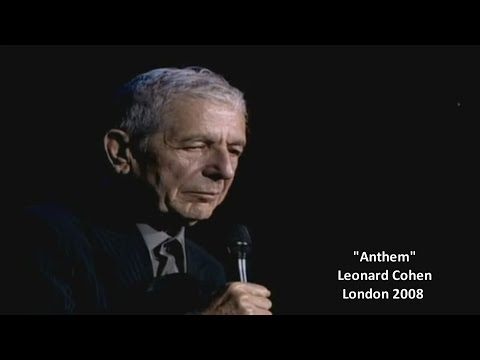 Leonard Cohen - Anthem (w/lyrics) London 2008