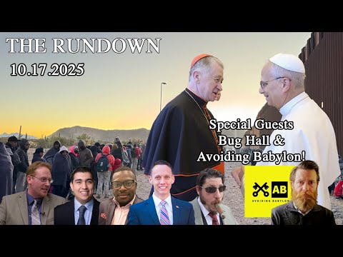 The Rundown! 10.17.2025 with Avoiding Babylon and Bug Hall!