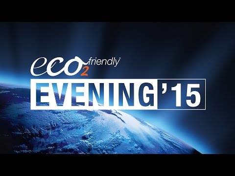 eco2friendly-EVENING'15 - Intro