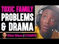 TOXIC FAMILY Problems and DRAMA, Instantly Regret It | Dhar Mann