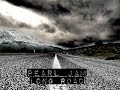 Pearl Jam - The Long Road (w/ Neil Young) Lyrics