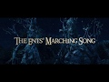 The Ents' Marching Song - Clamavi De Profundis