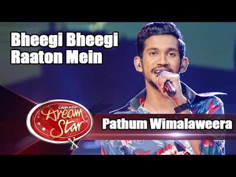 Pathum Wimalaweera | Bheegi Bheegi Raaton Mein | Dream Star Season 10