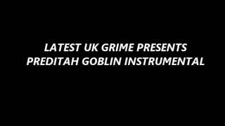 Preditah Goblin Instrumental