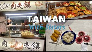 Sisters in Taiwan: Taipei to Taichung Travel Vlog 🇹🇼