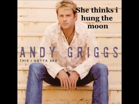 Andy Griggs - She Thinks She Needs Me