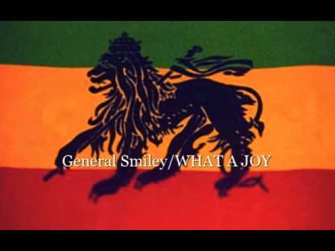 General Smiley/WHAT A JOY Remix